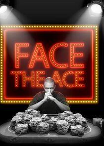Face the Ace Face the Ace