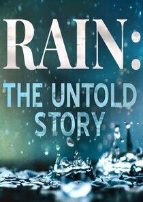Rain: The Untold Story Rain: The Untold Story