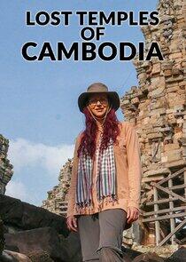 Lost Temples of Cambodia Lost Temples of Cambodia