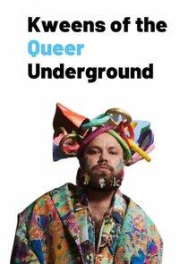 Kweens of the Queer Underground Kweens of the Queer Underground