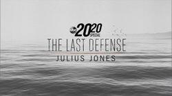 The Last Defense: Julius Jones The Last Defense: Julius Jones