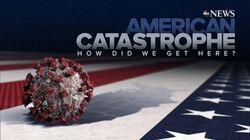 American Catastrophe: How Did We Get Here? American Catastrophe: How Did We Get Here?