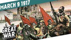 Week 137: The Russian February Revolution 1917 Week 137: The Russian February Revolution 1917