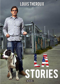 Louis Theroux's LA Stories Louis Theroux's LA Stories
