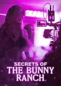 Secrets of the Bunny Ranch Secrets of the Bunny Ranch
