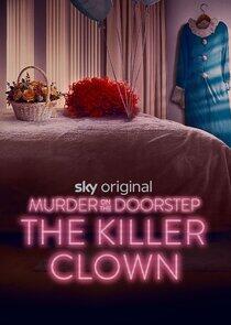 Murder on the Doorstep: The Killer Clown Murder on the Doorstep: The Killer Clown