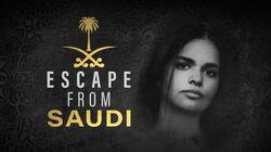 Escape From Saudi Escape From Saudi