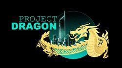 Project Dragon Project Dragon