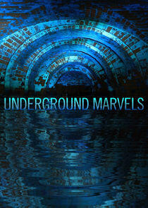 Underground Marvels Underground Marvels