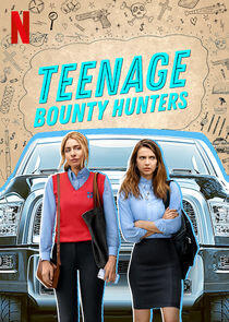 Teenage Bounty Hunters - Season 1 Teenage Bounty Hunters - Season 1