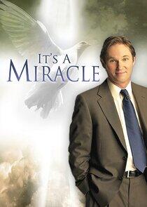 It's a Miracle It's a Miracle