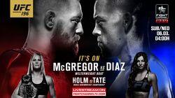 UFC 196: McGregor vs. Diaz UFC 196: McGregor vs. Diaz