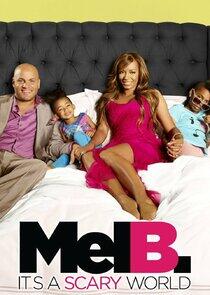 Mel B: It's a Scary World Mel B: It's a Scary World