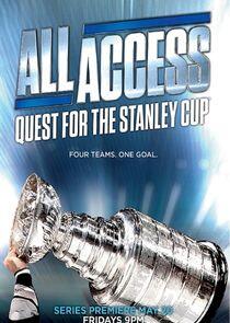 All Access: Quest for the Stanley Cup - Season 3 All Access: Quest for the Stanley Cup - Season 3