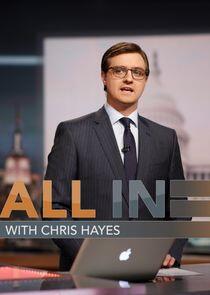 All In with Chris Hayes - Season 7 / Year 2019 All In with Chris Hayes - Season 7 / Year 2019