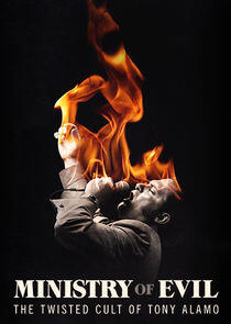 Ministry of Evil: The Twisted Cult of Tony Alamo Ministry of Evil: The Twisted Cult of Tony Alamo