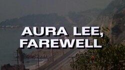 Aura Lee, Farewell Aura Lee, Farewell