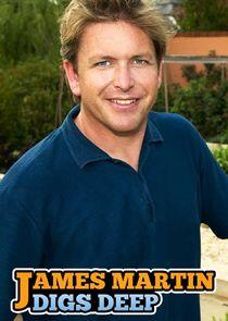 James Martin Digs Deep James Martin Digs Deep