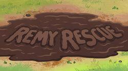 Remy Rescue Remy Rescue