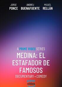 Medina: El estafador de famosos Medina: El estafador de famosos