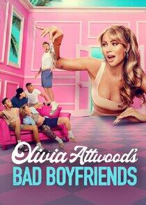 Olivia Attwood's Bad Boyfriends - Season 1 Olivia Attwood's Bad Boyfriends - Season 1