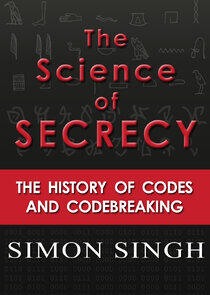 The Science of Secrecy The Science of Secrecy