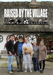 Raised by the Village Raised by the Village