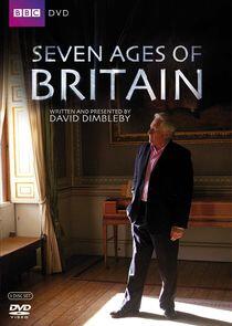 Seven Ages of Britain Seven Ages of Britain