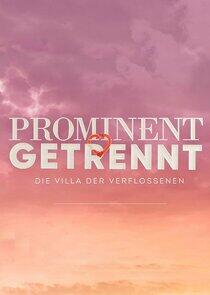 Prominent getrennt - Die Villa der Verflossenen Prominent getrennt - Die Villa der Verflossenen