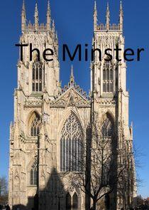 The Minster The Minster