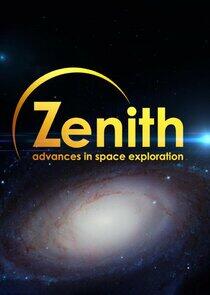 Zenith: Advances in Space Exploration Zenith: Advances in Space Exploration