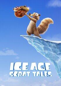 Ice Age: Scrat Tales Ice Age: Scrat Tales
