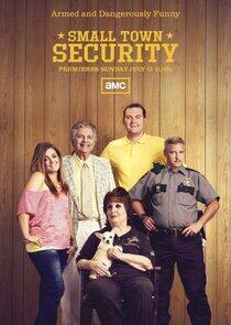 Small Town Security - Season 1 Small Town Security - Season 1