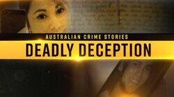 Deadly Deception Deadly Deception