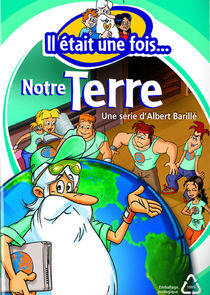 Il était une fois... notre Terre Il était une fois... notre Terre