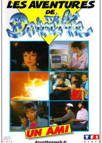 Les aventures de Dorothée: un ami Les aventures de Dorothée: un ami