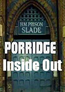 Porridge: Inside Out Porridge: Inside Out