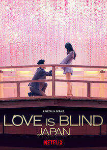 Love Is Blind: Japan - Season 1 Love Is Blind: Japan - Season 1