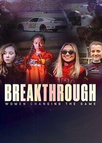 Breakthrough: Women Changing the Game Breakthrough: Women Changing the Game