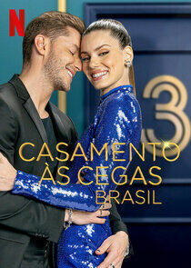 Casamento às Cegas: Brasil - Season 3 Casamento às Cegas: Brasil - Season 3