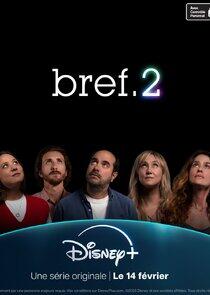 Bref. Bref.