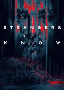 Strangers You Know - Season 1 Strangers You Know - Season 1