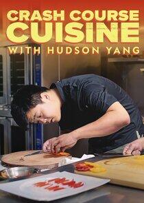 Crash Course Cuisine with Hudson Yang Crash Course Cuisine with Hudson Yang