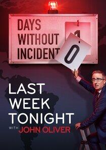 Last Week Tonight with John Oliver Last Week Tonight with John Oliver