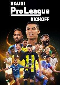 Saudi Pro League: Kickoff Saudi Pro League: Kickoff