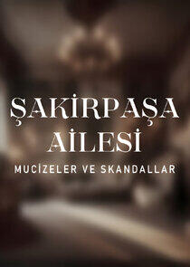 Şakir Paşa Ailesi Şakir Paşa Ailesi