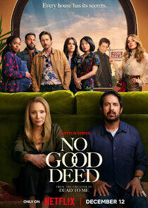 No Good Deed No Good Deed