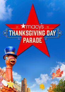 Macy's Thanksgiving Day Parade - Season 77 / Year 2024 Macy's Thanksgiving Day Parade - Season 77 / Year 2024