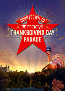 Countdown to Macy's Thanksgiving Day Parade - Season 3 / Year 2024 Countdown to Macy's Thanksgiving Day Parade - Season 3 / Year 2024