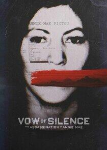 Vow of Silence: The Assassination of Annie Mae Vow of Silence: The Assassination of Annie Mae